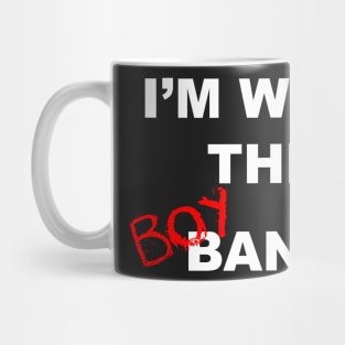 I'm with the boyband - black Mug